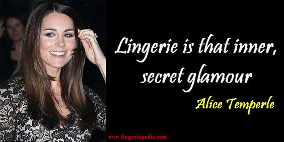 Lingerie Is That Inner Secret Glamour . Alice Temperle